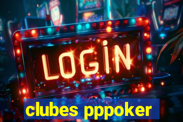 clubes pppoker